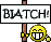 biatch